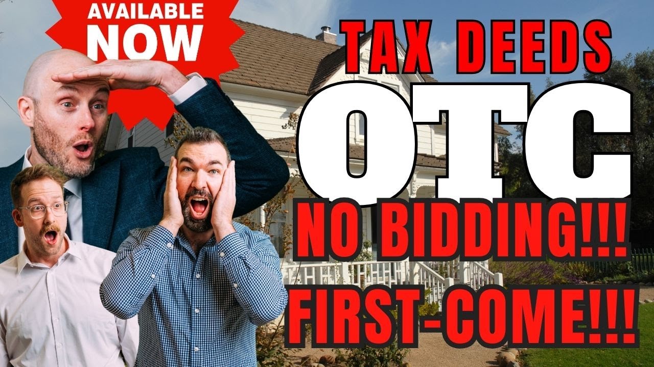 New: Buy OTC Tax Deeds Today (No Bidding, First-Come)