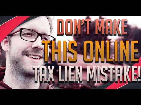 Don't Do This At Online Tax Lien Auctions....