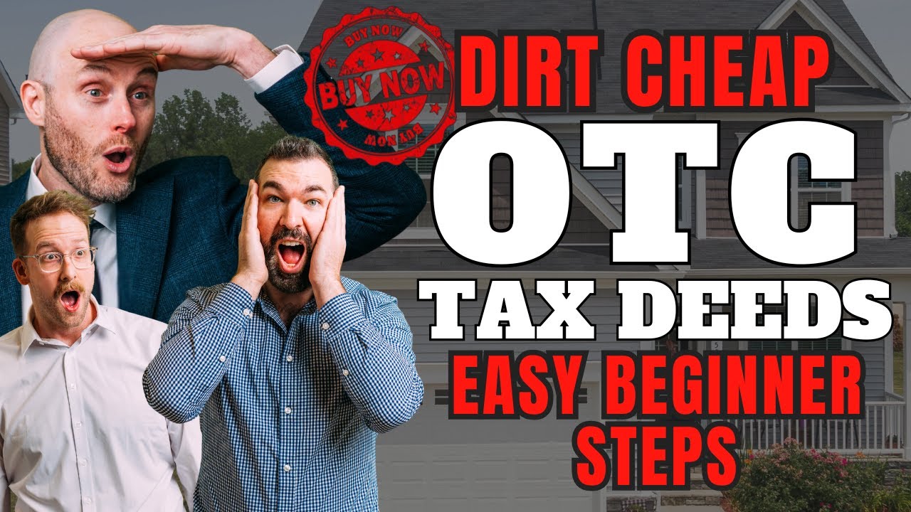 Buy Dirt Cheap Over The Counter Tax Deeds (Easy Beginner Steps)
