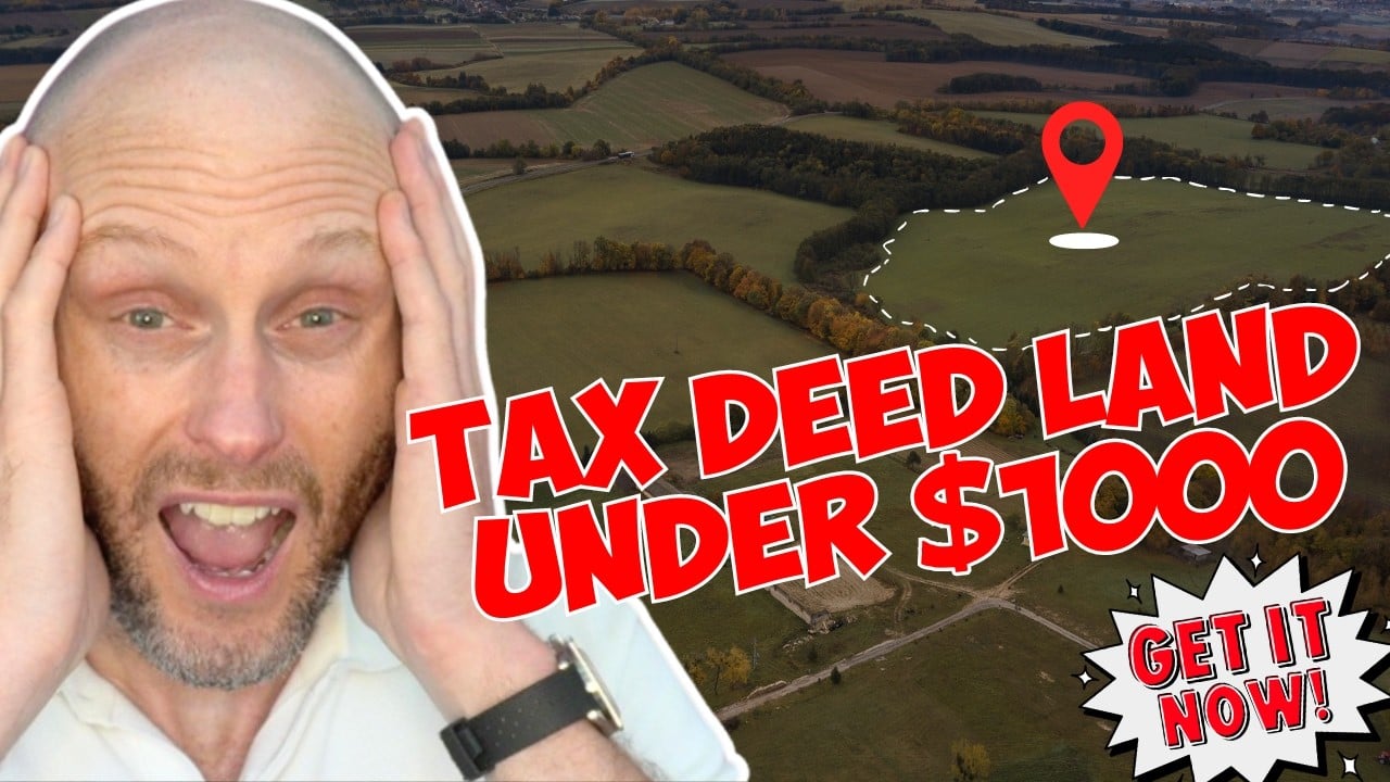 Buy Tax Deed Land for Under $1,000 – Get Yours Here